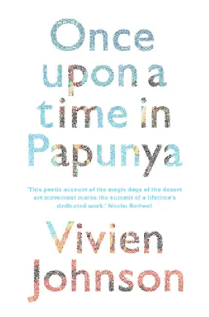 Buy Once Upon a Time in Papunya (English, Vivien Johnson) — BookShops.in