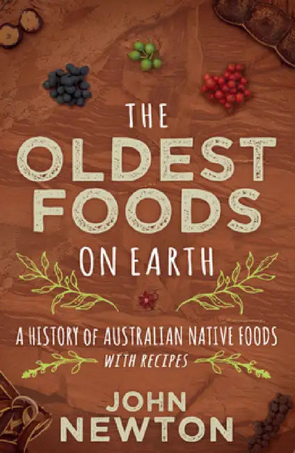 Buy The Oldest Foods on Earth (English, John Newton) — BookShops.in