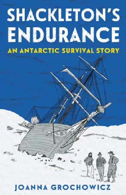 Buy Shackleton's Endurance (English, Joanna Grochowicz) — BookShops.in