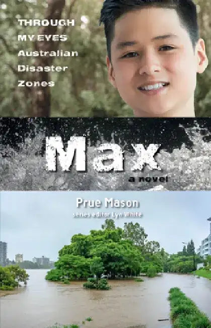 Buy Max: Through My Eyes - Australian Disaster Zones: Volume 4 (English, Lyn White) — BookShops.in
