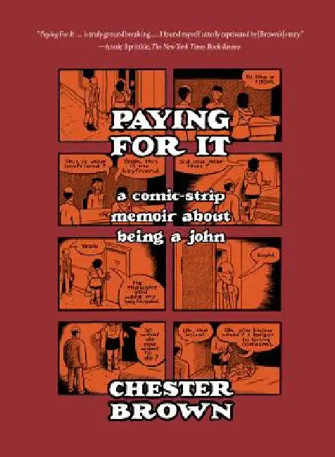 Buy Paying for It (English, Chester Brown) — BookShops.in