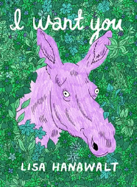 Buy I Want You (English, Lisa Hanawalt) โ BookShops.in
