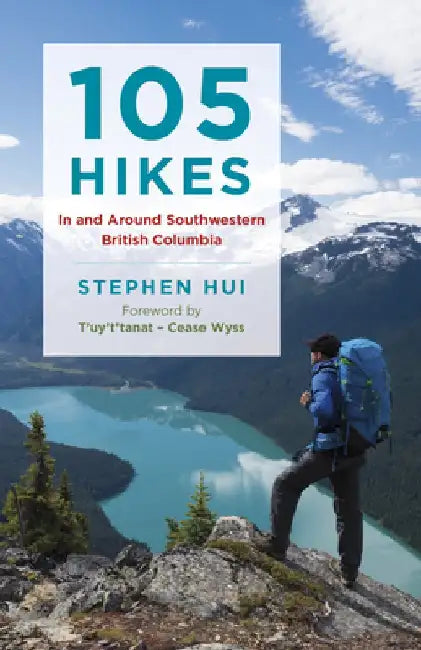 Buy 105 Hikes in and Around Southwestern British Columbia (English, Stephen Hui) — BookShops.in