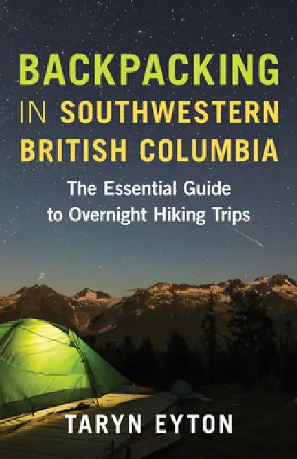 Buy Backpacking in Southwestern British Columbia (English, Taryn Eyton) — BookShops.in