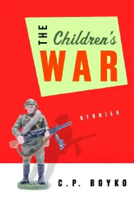 Buy The Children's War (English, C. P. Boyko) — BookShops.in