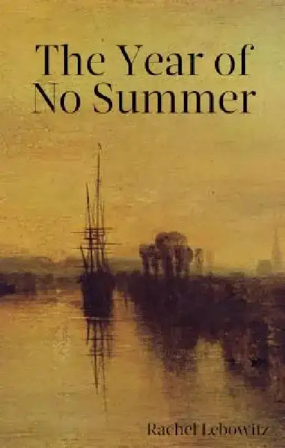 Buy The Year of No Summer (English, Rachel Lebowitz) — BookShops.in
