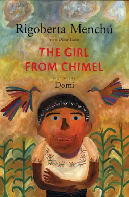 Buy The Girl from Chimel (English, Rigoberta Menchú | Dante Liano | Domi) — BookShops.in