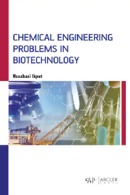 Buy Chemical Engineering Problems in Biotechnology (English, Nseabasi Ikput) — BookShops.in