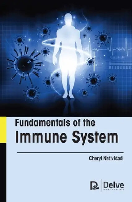 Buy Fundamentals of the Immune System (English, Cheryl Natividad) — BookShops.in
