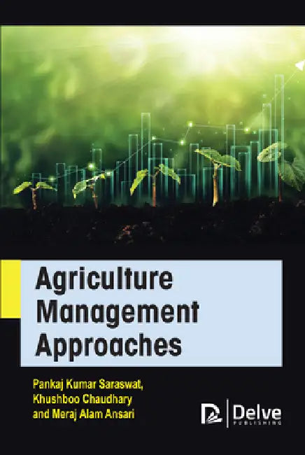 Buy Agriculture Management Approaches (English, Pankaj Kumar Saraswat | Khushboo Chaudhary | Meraj Alam Ansari) — BookShops.in