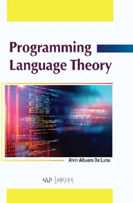 Buy Programming Language Theory (English, Alvin Albuero de Luna) — BookShops.in