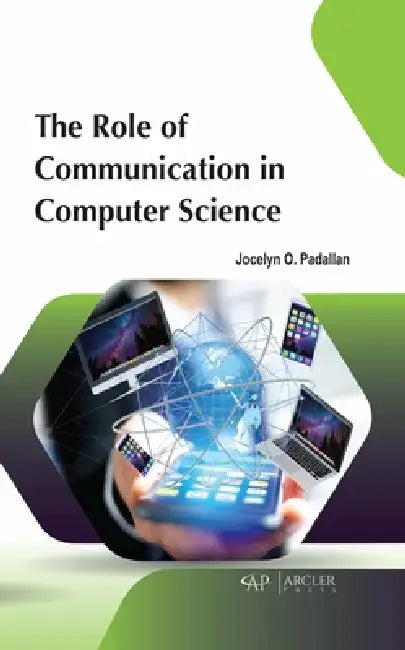 Buy The Role of Communication in Computer Science | by Jocelyn O. Padallan | Arcler Press | by Jocelyn O. Padallan | Arcler Press | by Jocelyn O. Padallan | Arcler Press | by Jocelyn O. Padallan | Arcler Press | by Jocelyn O. Padallan | Arcler Press | by Jocelyn O. Padallan | Arcler Press | by Jocelyn O. Padallan | Arcler Press | by Jocelyn O. Padallan | Arcler Press | by Jocelyn O. Padallan | Arcler Press | by Jocelyn O. Padallan | Arcler Press | by Jocelyn O. Padallan | Arcler Press | by Jocelyn O — BookShops.in