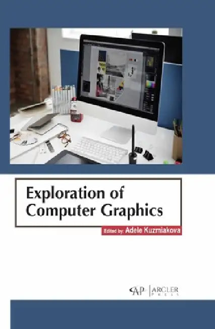 Buy Exploration of Computer Graphics (English, Adele Kuzmiakova) — BookShops.in