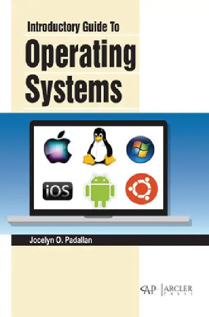 Buy Introductory Guide to Operating Systems (English, Jocelyn O. Padallan) — BookShops.in