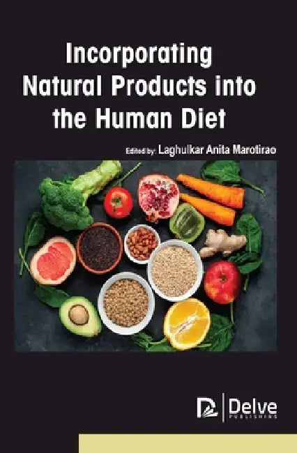 Buy Incorporating Natural Products Into the Human Diet (English, Laghulkar Anita Marotirao) — BookShops.in