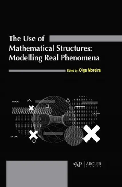 Buy The Use of Mathematical Structures (English, Olga Moreira) — BookShops.in