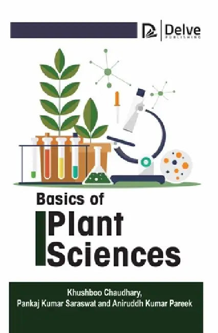 Buy Basics of Plant Sciences (English, Khushboo Chaudhary | Pankaj Kumar Saraswat | Aniruddh Kumar Pareek) — BookShops.in