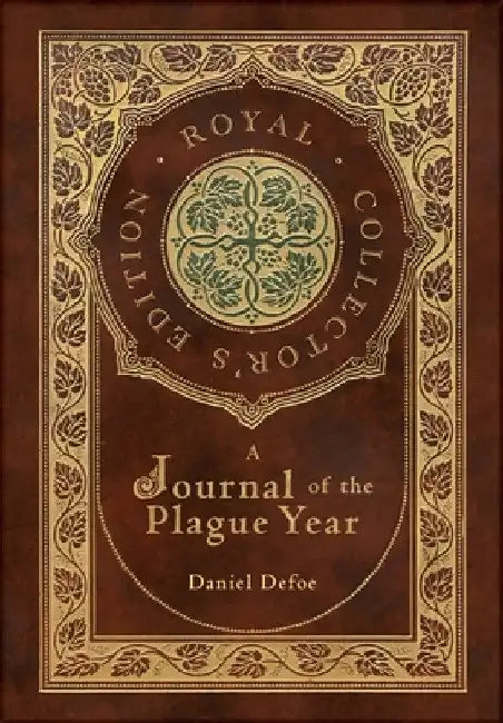 Buy A Journal of the Plague Year (Royal Collector's Edition) (Case Laminate Hardcover with Jacket) (English, Daniel Defoe) — BookShops.in