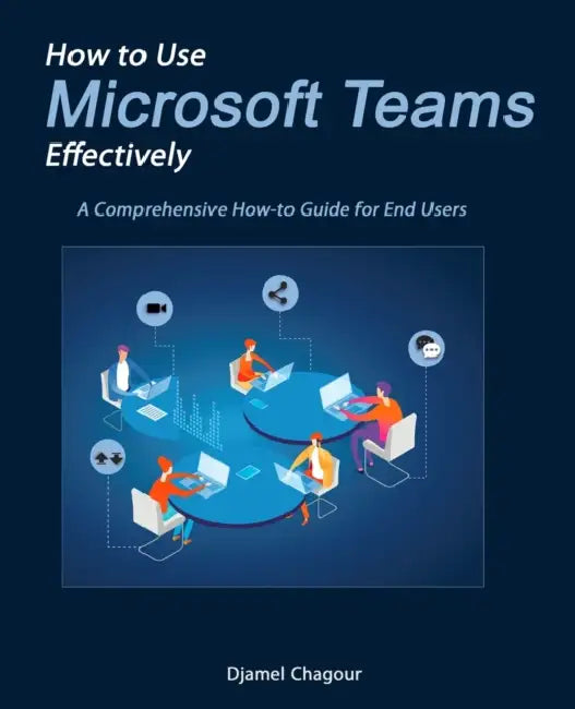 Buy How to Use Microsoft Teams Effectively (English, Djamel Chagour) — BookShops.in
