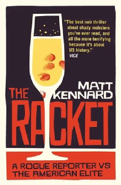 Buy The Racket (English, Matt Kennard) โ BookShops.in