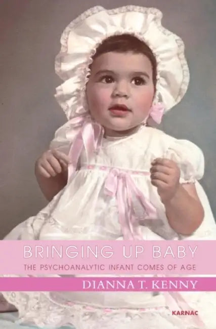 Buy Bringing Up Baby (English, Dianna T. Kenny) — BookShops.in