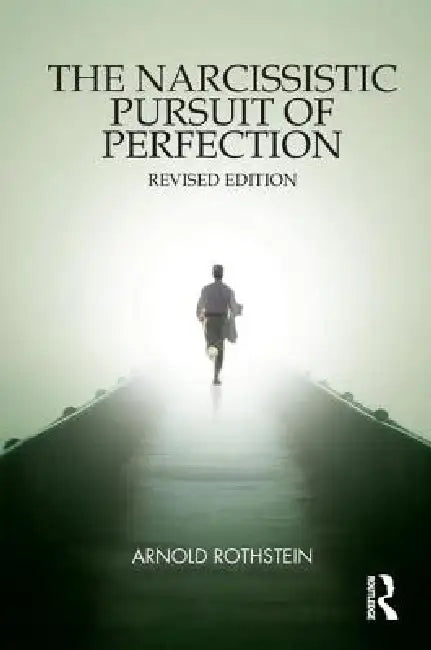 Buy The Narcissistic Pursuit of Perfection (English, Arnold Rothstein) — BookShops.in
