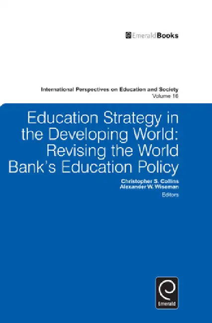 Buy Education Strategy in the Developing World (English, Christopher S. Collins | Alexander W. Wiseman) — BookShops.in