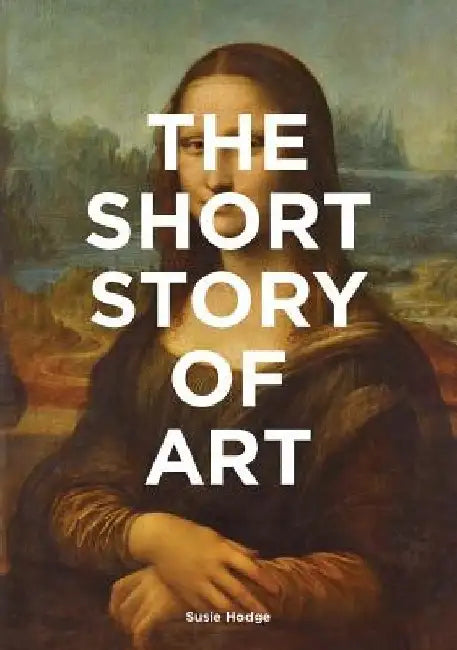 Buy The Short Story of Art (English, Susie Hodge) — BookShops.in