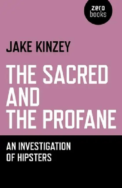 Buy The Sacred And The Profane (English, Jake Kinzey) — BookShops.in