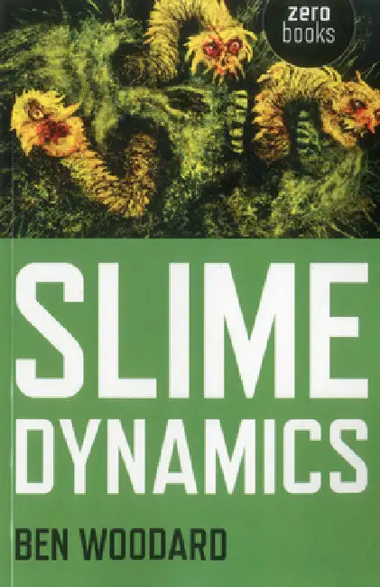 Buy Slime Dynamics (English, Ben Woodard) — BookShops.in