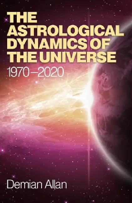 Buy The Astrological Dynamics of the Universe (English, Demian Allan) — BookShops.in