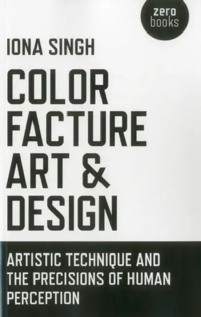 Buy Color, Facture, Art and Design (English, Iona Singh) — BookShops.in