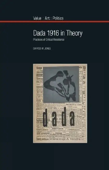 Buy Dada 1916 in Theory (English, Dafydd Jones) — BookShops.in