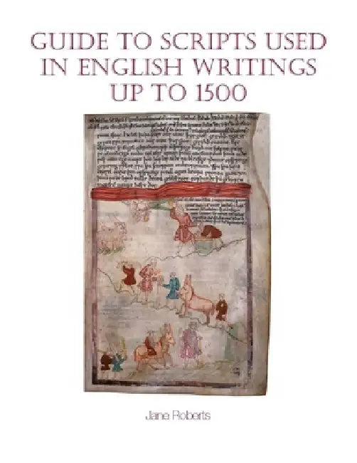Buy Guide to Scripts Used in English Writings Up to 1500 (English, Jane Roberts) — BookShops.in
