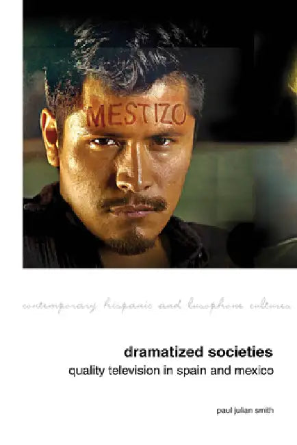 Buy Dramatized Societies (English, Paul Julian Smith) — BookShops.in