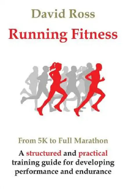 Buy Running Fitness - From 5K to Full Marathon (English, David Ross) — BookShops.in