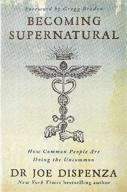 Buy Becoming Supernatural (English, Dr Joe Dispenza) — BookShops.in