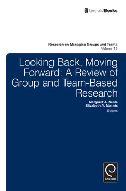 Buy Looking Back, Moving Forward (English, Elizabeth A. Mannix | Margaret Ann Neale) — BookShops.in