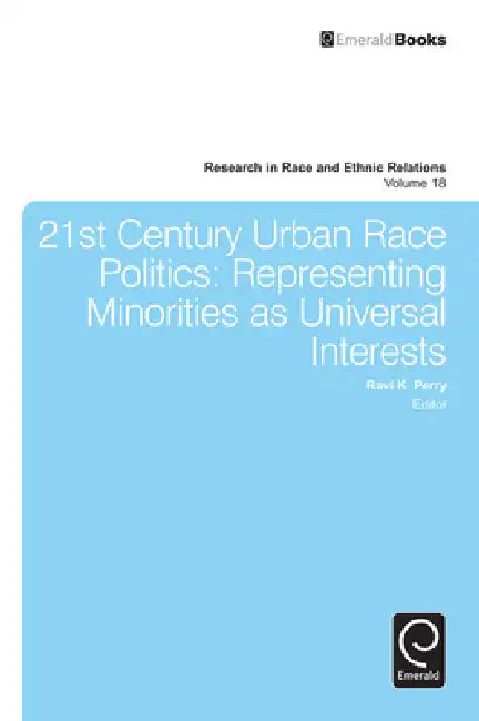 Buy 21st Century Urban Race Politics (English, Ravi K. Perry | Donald Cunnigen | Marino a. Bruce) — BookShops.in
