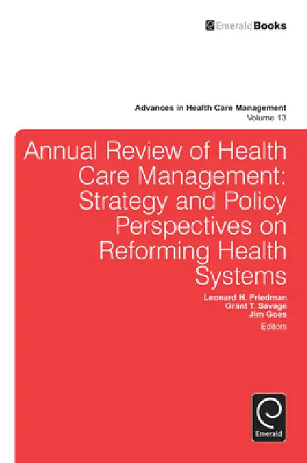 Buy Annual Review of Health Care Management (English, Grant T. Savage | Grant Savage | Leonard H. Friedman) — BookShops.in