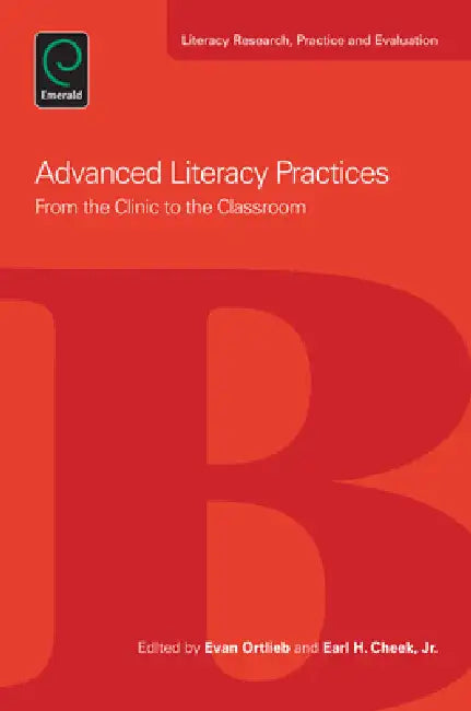 Buy Advanced Literacy Practices (English, Evan Ortlieb | Earl H. Cheek) — BookShops.in