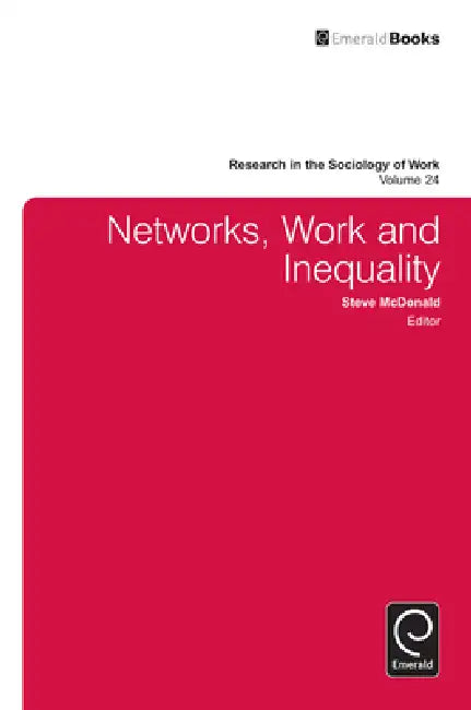 Buy Networks, Work, and Inequality (English, Steve McDonald) β BookShops.in