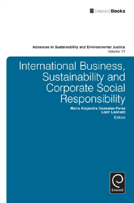Buy International Business, Sustainability and Corporate Social Responsibility (English, Maria Alejandra Gonzalez-Perez | Liam Leonard) — BookShops.in