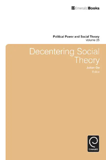 Buy Decentering Social Theory (English, Julian Go) — BookShops.in