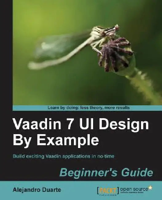 Buy Vaadin 7 Ui Design by Example (English, Alejandro Duarte) — BookShops.in