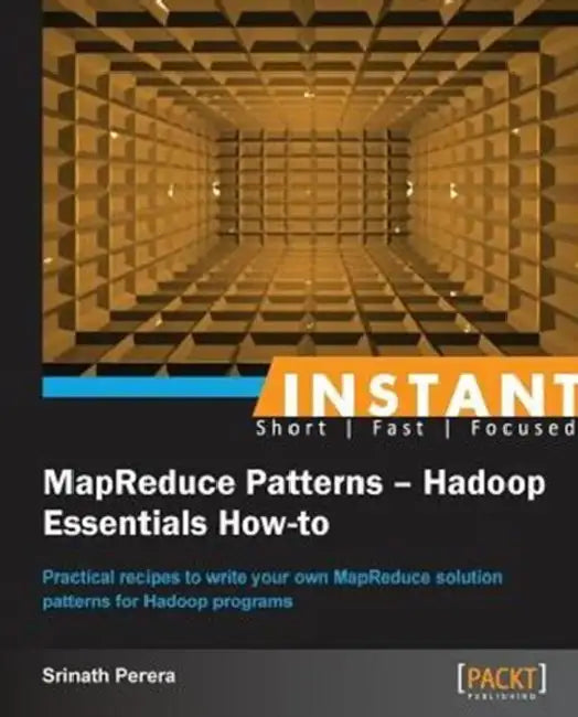 Buy Instant MapReduce Patterns - Hadoop Essentials How-to (English, Srinath Perera) — BookShops.in