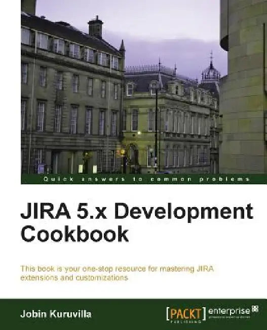 Buy Jira 5.X Development Cookbook (English, Jobin Kuruvilla) โ BookShops.in