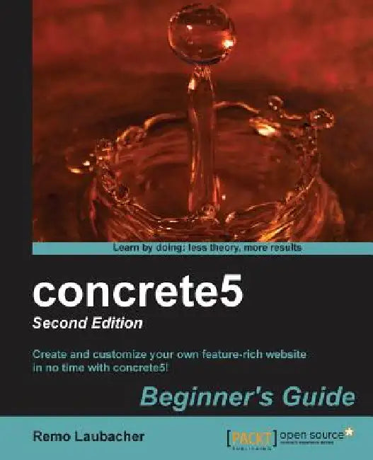Buy Concrete5 Beginner's Guide (2nd Edition) (English, Remo Laubacher) — BookShops.in
