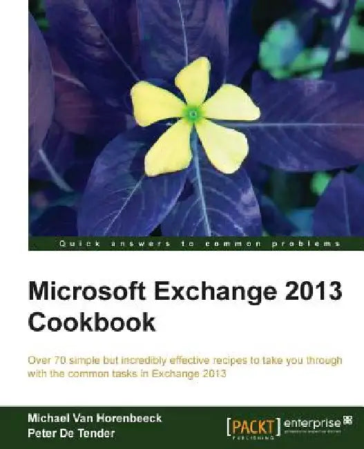 Buy Microsoft Exchange 2013 Cookbook (English, Michael Van Horenbeeck | Peter De Tender) — BookShops.in