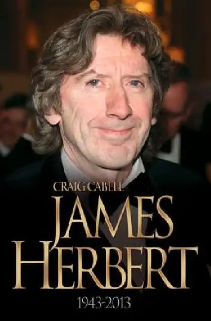 Buy James Herbert - The Authorised True Story 1943-2013 (English, Craig Cabell) — BookShops.in